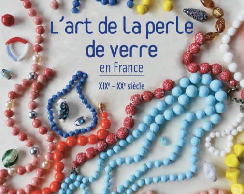 L’art de la perle de verre en France