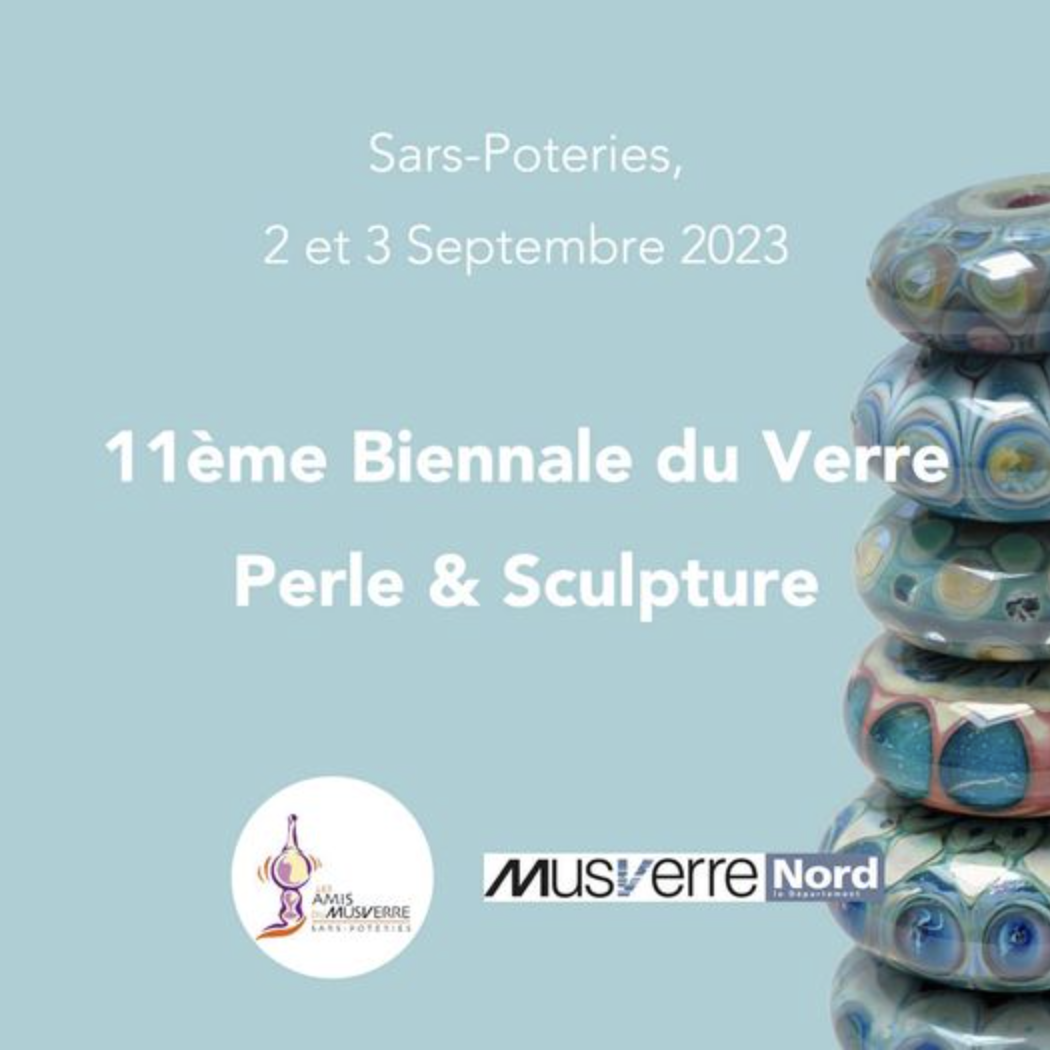 11ème Biennale du Verre – Perle et Sculpture de Sars-Poteries